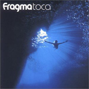 Cover for Fragma · Fragma - Toca (CD) [Enhanced edition] (2010)