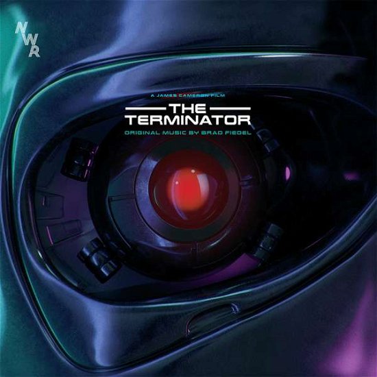 The Terminator - Fiedel, Brad / OST - Musiikki - SOUNDTRACK/SCORE - 0731383674709 - maanantai 17. lokakuuta 2016