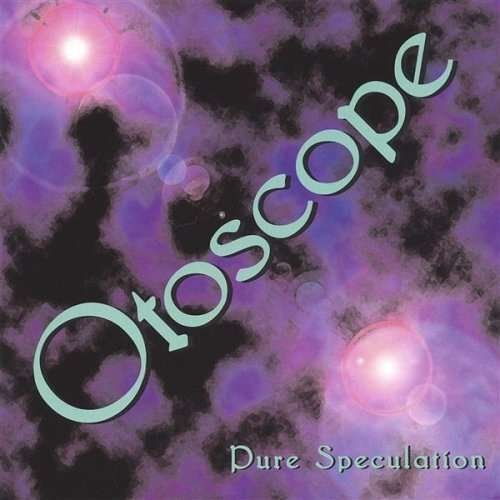 Cover for Otoscope · Pure Speculation (CD) (2004)