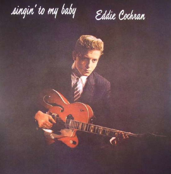 Cover for Eddie Cochran · Singing to My Baby (LP) (2016)