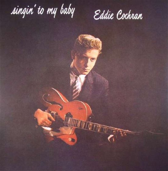 Cover for Eddie Cochran · Singin' To My Baby (LP) (2021)