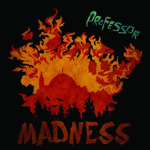 Professor · Madness (CD) (2011)