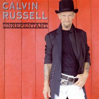 Cover for Calvin Russell · Unrepentant (CD) (2009)