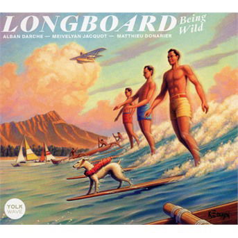 Being Wild - Longboard - Music - L'AUTRE - 3760085430709 - October 4, 2019