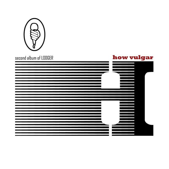 Cover for Lodger · How Vulgar (CD) (2013)