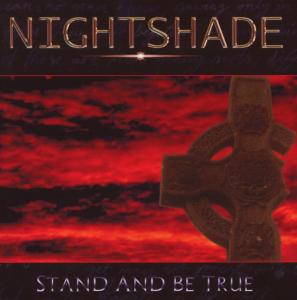 Cover for Nightshade · Stand and Be True (CD) (2012)