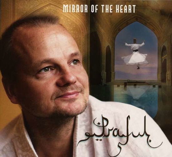 Cover for Praful · Mirror of the Heart (CD) (2013)