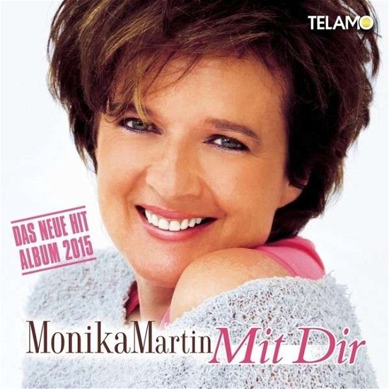 Monika Martin · Mit Dir (CD) (2015)