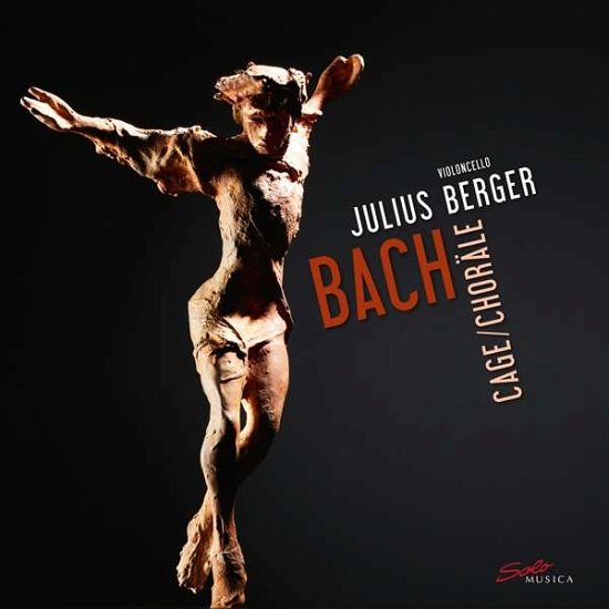 Johann Sebastian Bach / John Cage - Chorales - Julius Berger - Musik - SOLO MUSICA - 4260123642709 - 1. September 2017