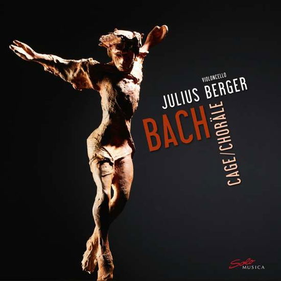 Johann Sebastian Bach / John Cage - Chorales - Julius Berger - Musik - SOLO MUSICA - 4260123642709 - 1. september 2017