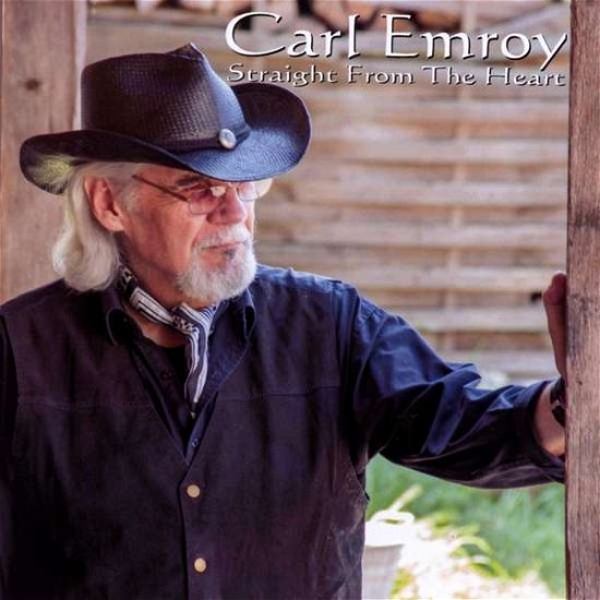 Cover for Carl Emroy · Straight from the Heart (CD) (2018)