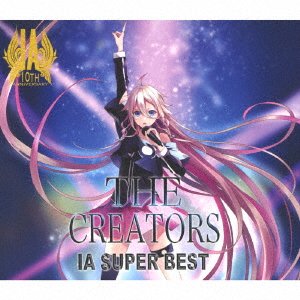 Cover for Ia · Ia Super Best -The Creators- (CD) [Japan Import edition] (2022)