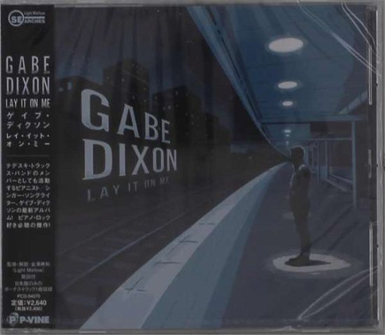 Cover for Gabe Dixon · Lay It on Me (CD) [Japan Import edition] (2021)