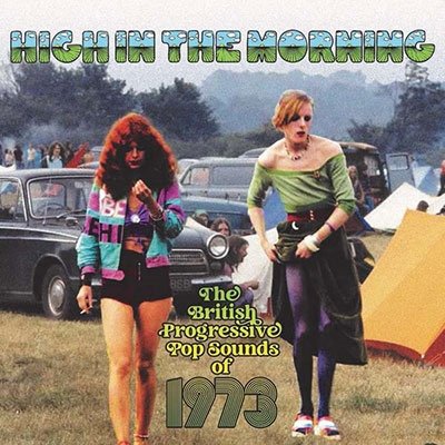 Cover for High In The Morning - British Progressive Pop Sounds Of 1973 (Clamshell) (CD) (2022)