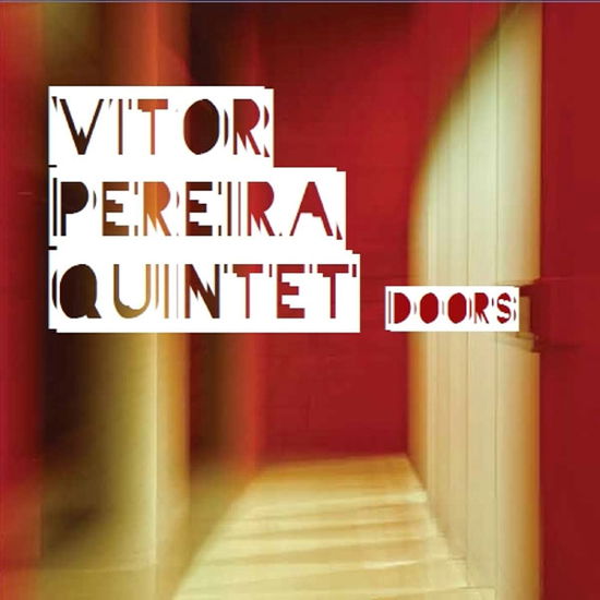 Doors - Vitor Pereira Quintet - Muzyka - F-IRE - 5060092194709 - 17 września 2012