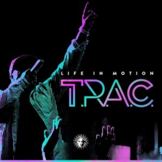 Cover for T.r.a.c. · Life in Motion (LP) (2021)
