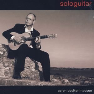 Cover for Søren Bødker Madsen · Sologuitar (CD) (2007)