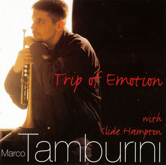 Trip of Emotion - Tamburini Marco with Hampton Slide - Música - ERMITAGE - 8017114309709 - 10 de setembro de 1996