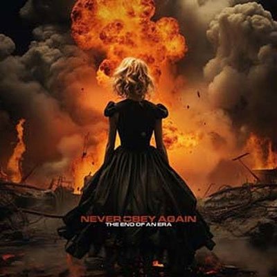 The End Of An Era - Never Obey Again - Musik - SCARLET - 8025044043709 - 22. September 2023