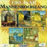 150 Jaar Mannenkoorzang - V/A - Musik - MIRASOUND - 8713604993709 - 2. februar 2004