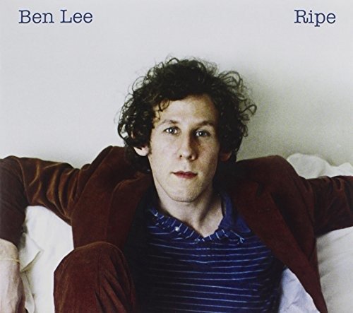Ripe - Ben Lee - Musikk - TEN FINGERS - 9332727009709 - 15. september 2007