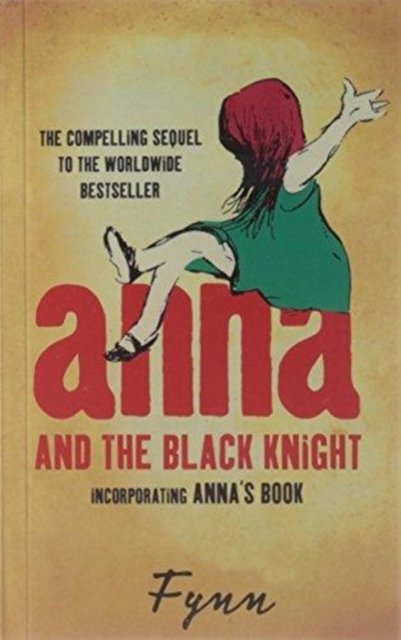 Cover for Fynn · Anna and the Black Knight: Incorporating Anna's Book (Paperback Book) (2010)