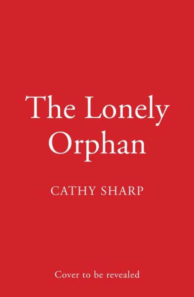 Cover for Cathy Sharp · The Lonely Orphan - Button Street Orphans (Paperback Book) (2022)