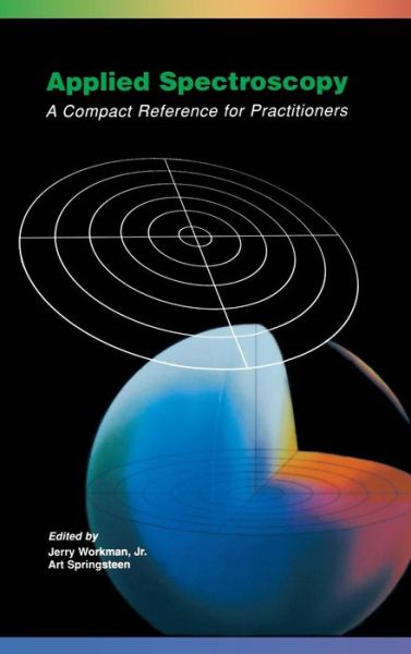 Cover for Workman, Jr., Jerry (Argose Incorporated, Waltham, MA, U.S.A) · Applied Spectroscopy: A Compact Reference for Practitioners (Hardcover bog) (1998)