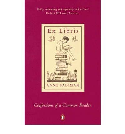 Cover for Anne Fadiman · Ex Libris: Confessions of a Common Reader (Taschenbuch) (2000)