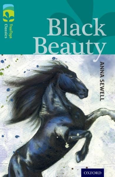 Cover for Anna Sewell · Oxford Reading Tree TreeTops Classics: Level 16: Black Beauty - Oxford Reading Tree TreeTops Classics (Pocketbok) (2014)