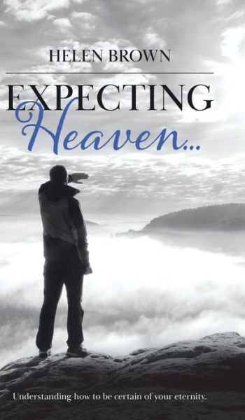 Cover for Helen Brown · Expecting Heaven... (Innbunden bok) (2022)