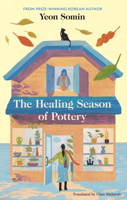 Cover for Yeon Somin · The Healing Season of Pottery (Hardcover Book) (2024)