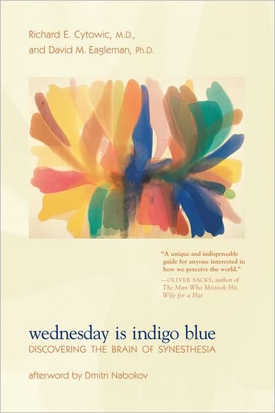 Cover for Cytowic, Richard E. (Doctor) · Wednesday Is Indigo Blue: Discovering the Brain of Synesthesia - The MIT Press (Pocketbok) (2011)