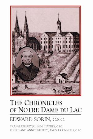 Cover for Edward Sorin · The Chronicles of Notre Dame Du Lac (Paperback Book) [New edition] (1992)