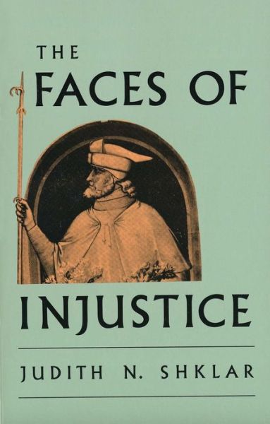 Cover for Judith N. Shklar · The Faces of Injustice - The Storrs Lectures (Paperback Book) [New edition] (1992)