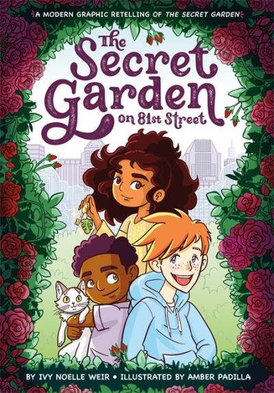 Cover for Ivy N Weir · The Secret Garden on 81st Street: A Modern Graphic Retelling of The Secret Garden (Paperback Book) (2021)