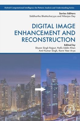 Cover for Shyam Singh Rajput · Digital Image Enhancement and Reconstruction - Hybrid Computational Intelligence for Pattern Analysis and Understanding (Paperback Book) (2022)