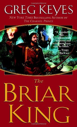 Cover for Greg Keyes · The Briar King (The Kingdoms of Thorn and Bone, Book 1) (Pocketbok) [Reprint edition] (2004)