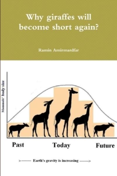 Cover for Ramin Amirmardfar · Why Giraffes Will Become Short Again? (Book) (2019)