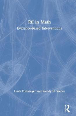 Cover for Forbringer, Linda (Southern Illinois University Edwardsville, USA) · RtI in Math: Evidence-Based Interventions (Hardcover Book) (2021)