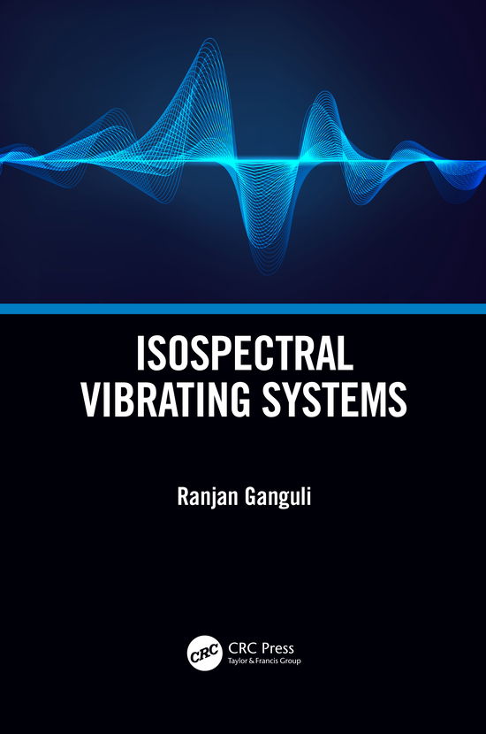 Cover for Ganguli, Ranjan (Viasat Inc., Phoenix, USA) · Isospectral Vibrating Systems (Hardcover Book) (2021)