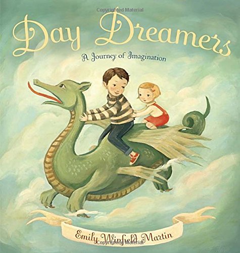 Cover for Emily Winfield Martin · Day Dreamers: A Journey of Imagination (Inbunden Bok) (2014)