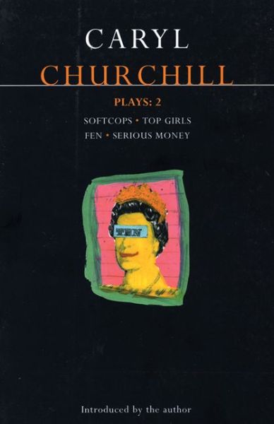 Cover for Caryl Churchill · Churchill Plays: 2: Softcops; Top Girls; Fen; Serious Money - Contemporary Dramatists (Paperback Book) (1990)