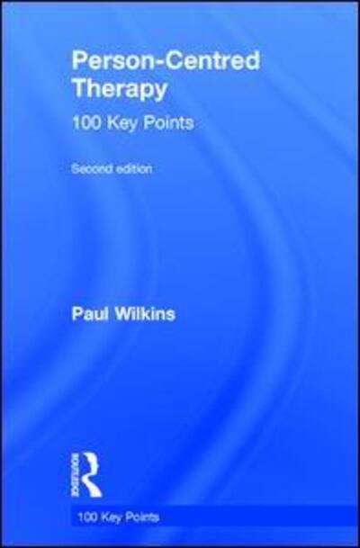 Cover for Paul Wilkins · Person-Centred Therapy: 100 Key Points - 100 Key Points (Hardcover Book) (2015)