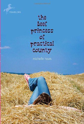 Cover for Michelle Houts · The Beef Princess of Practical County (Paperback Book) (2010)