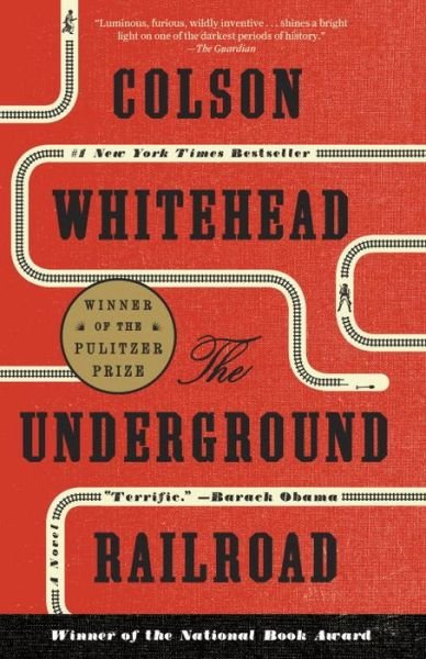 Cover for Colson Whitehead · The Underground Railroad (Paperback Book) (2017)