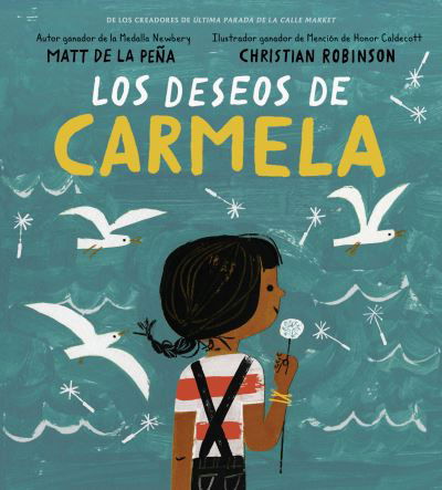 Cover for Matt De La Pena · Los deseos de Carmela (Inbunden Bok) (2018)