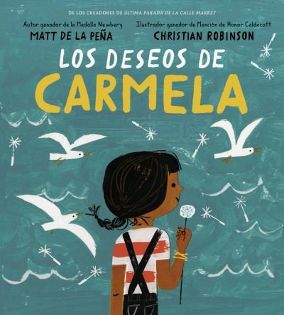 Cover for Matt De La Pena · Los deseos de Carmela (Gebundenes Buch) (2018)