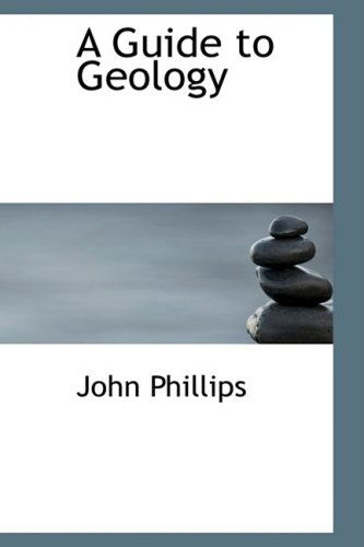 Cover for John Phillips · A Guide to Geology (Paperback Book) (2008)