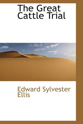 Cover for Edward Sylvester Ellis · The Great Cattle Trial (Hardcover Book) (2008)